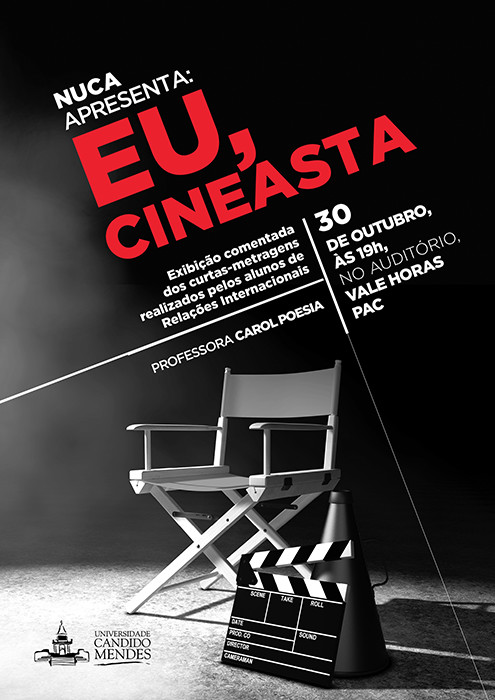 Participe do “EU, CINEASTA”, mostra de curtas produzidos por alunos do curso de Relações Internacionais – 30 de outubro