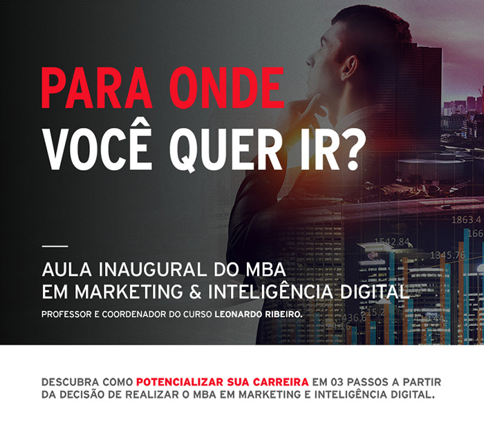 Aula inaugural do MBA em Marketing e Inteligência Digital acontece na próxima segunda – 09 de abril